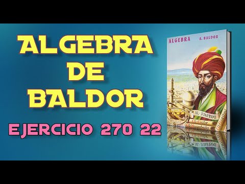 Algebra de Baldor Desde Cero - Ejercicio 270 22