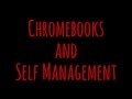 Chromebook - Self Management