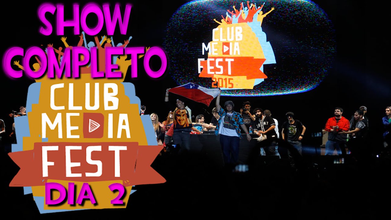 ley Deshacer Hablar en voz alta CLUB MEDIA FEST CHILE 2015 DIA 2 SHOW COMPLETO - Elrubius, Vegetta,  Willyrex, Alexby y Xoda - YouTube