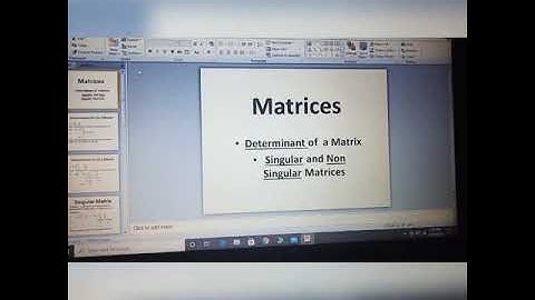 Determinant of a Matrix, Singular/Non singular Matrices
