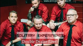 "SOLITARY EXPERIMENTS "Double Dealer"