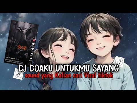 DJ SAD!! DOAKU UNTUKMU SAYANG MANGKANE | SLOW REVERB  VIRAL TIKTOK 🥀