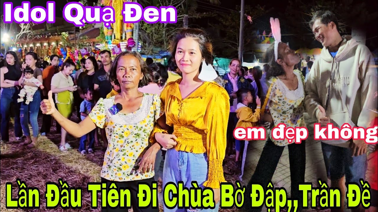 Idol Quạ Đen Lần Đầu Tiên đi Chùa Bờ Đập,,Huyện Trần Đề,,Quý Phật Tử Ai Cũng Bất Ngờ...?