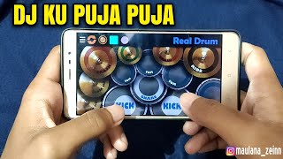 DJ KU PUJA PUJA - IPANK | REAL DRUM COVER