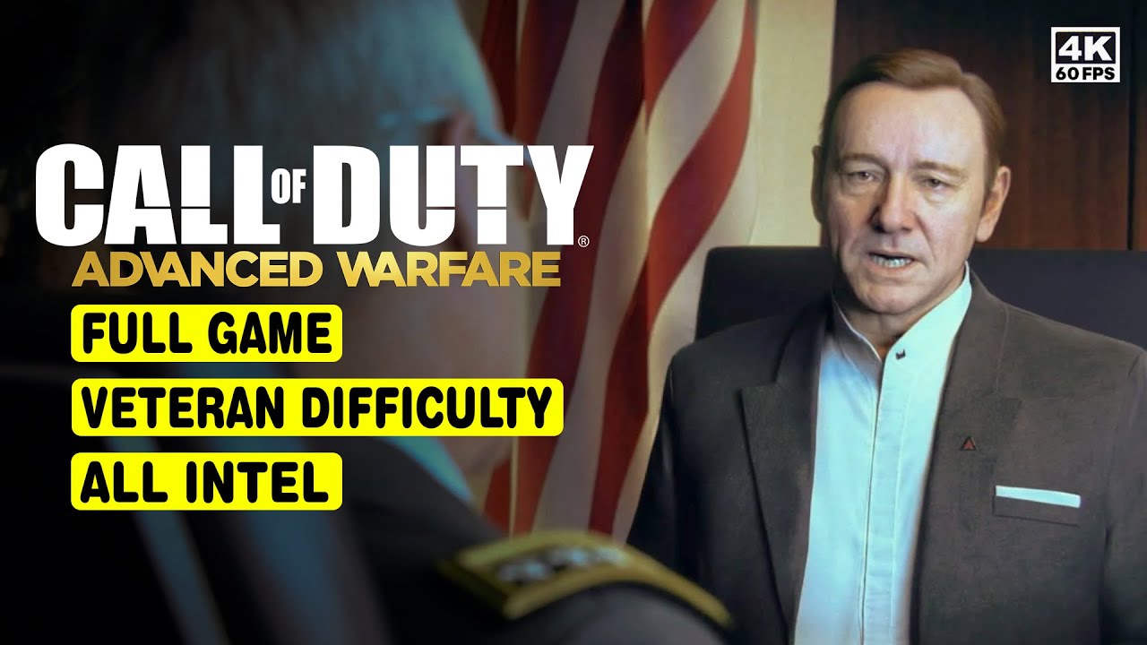 CALL OF DUTY: ADVANCED WARFARE • FULL GAME • VETERAN • ALL INTEL • NO COMMENTARY • 4K