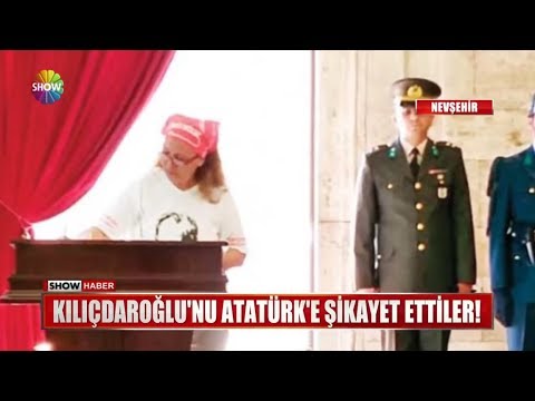 Kılıçdaroğlu'nu Atatürk'e şikayet ettiler!