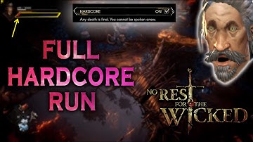 No Rest for the Wicked | Hardcore Run