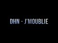 Dhn  jmoublie son officiel