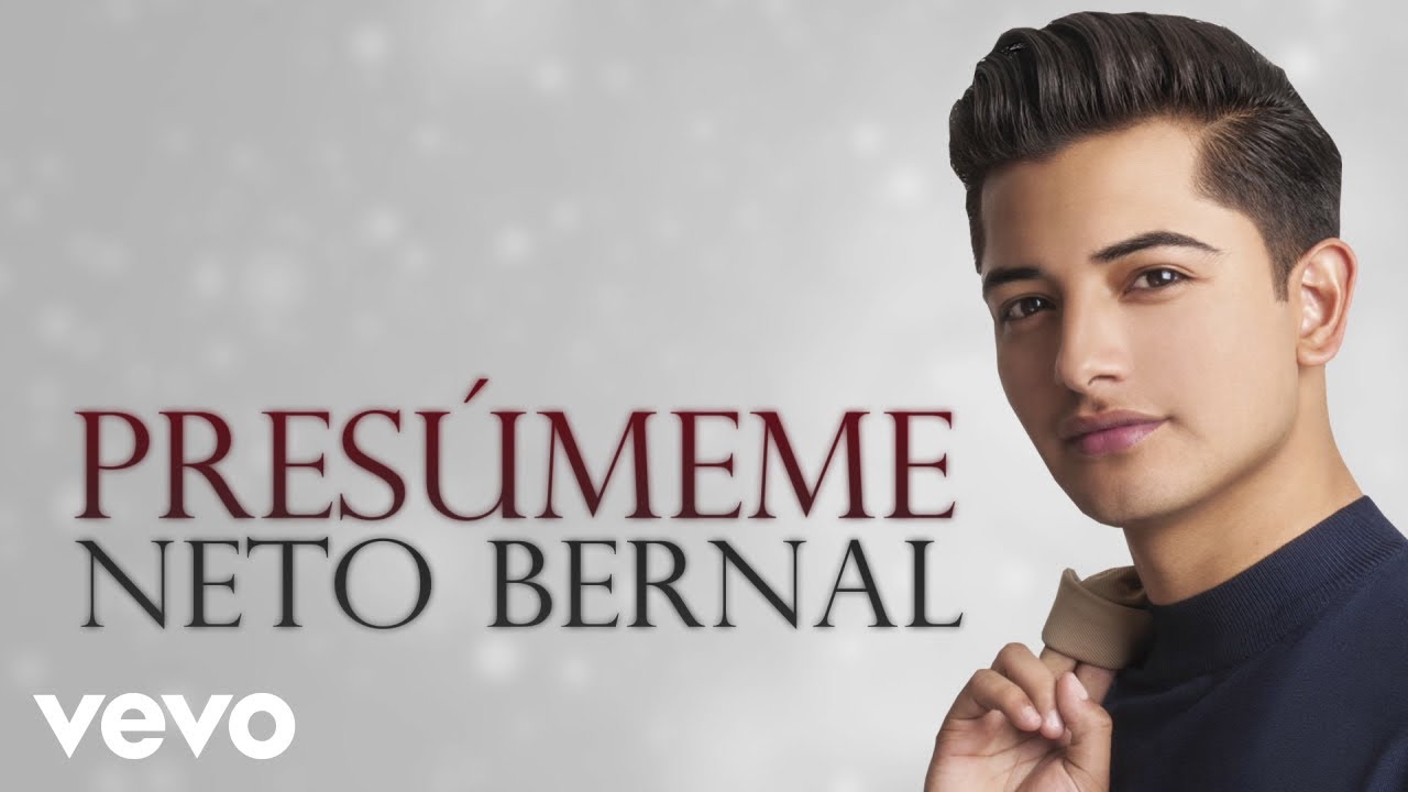 Neto Bernal - Presúmeme (Lyric Video)