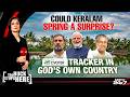 Could Keralam Spring A Surprise? Team C-Voter Tracker In God's Own Country
