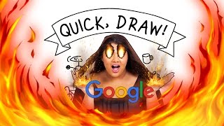 GOOGLE HATES ME!!! (Quick, Draw!)