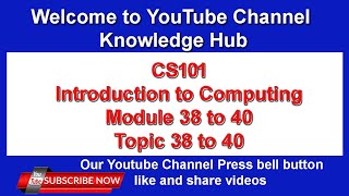 #cs101​​​​​​​​ Module 38 to 40 # topic 38 to 40