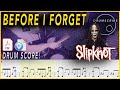 Before I Forget - Slipknot | Drum SCORE Sheet Music Play-Along | DRUMSCRIBE