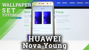 How to Change Wallpaper in HUAWEI Nova Young – Lock Screen & Home Screen Update