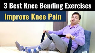 How to Improve Knee Flexibility, Knee Stiffness Exercises, Best Knee Flexion Exercise, Knee Bending