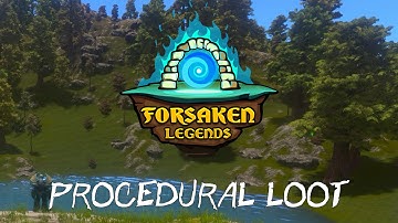 Forsaken Legends - All About Loot - Multiplayer Open World Procedural Sandbox Game