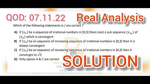 Real Analysis Csir Net Solution QOD 07 11 22 | Sequence of real numbers| Subsequence | by PMA