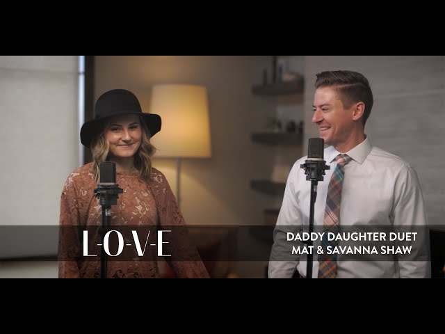 L-O-V-E - Nat King Cole Cover - Mat and Savanna Shaw - Daddy Daughter Duet class=