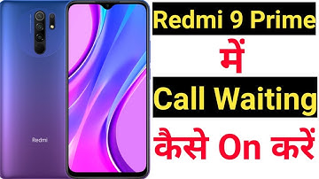 How to enable call waiting feature in redmi 9 prime ||  redmi 9 prime call waiting||