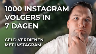 Geld verdienen met Instagram themepages  deel 1: 1000 instagram volgers in 7 dagen