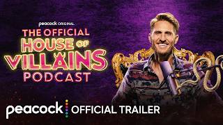 House of Villains Official Podcast | Official Trailer | Peacock Original