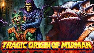 Merman Ruled The Ocean Once.. But Now He Is Just A Minion Of Skeletor - Downfall Explained | He-Man