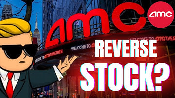 AMC STOCK UPDATE : EXPLAINED! THIS REVERSE STOCK SPLIT WILL BE GAMECHANGER FOR AMC STOCK