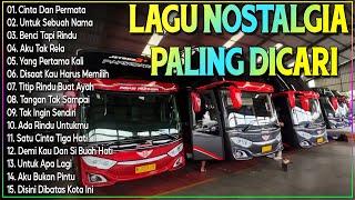 LAGU NOSTALGIA PALING DICARI - LAGU KENANGAN TEMAN PERJALANAN - BENCI TAPI RINDU