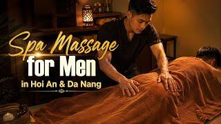 Spa Massage for Men in Hoi An Da Nang