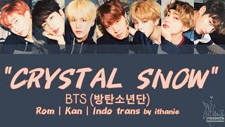 BTS (방탄소년단) - CRYSTAL SNOW (Lirik Terjemahan Indonesia)