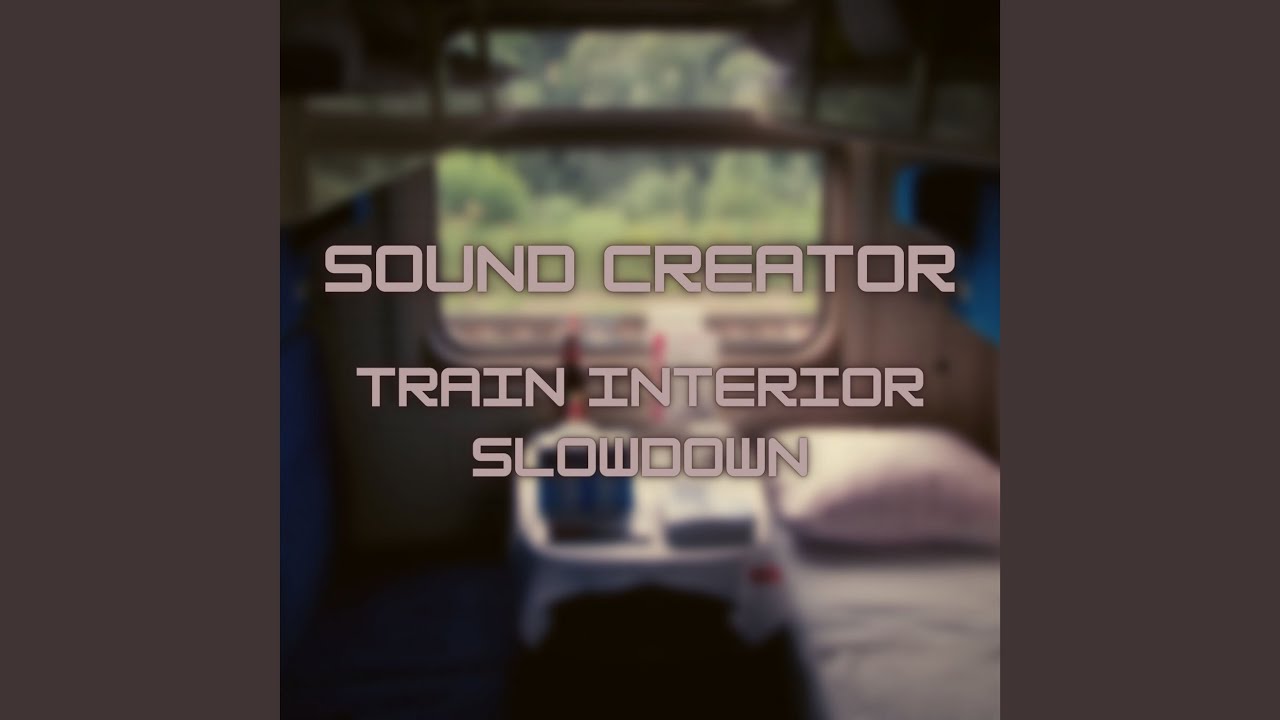 Train Interior Slow Speed Loop 2 adlı videoyu YouTube'da izle Train Interior Slow Speed Loop 2 adlı videoyu YouTube'da izle