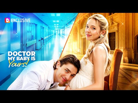 Doctor My Baby Is Yours DramaWave 