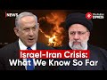 Iran Israel War: All You Need To Know About the Ongoing Israel-Iran Crisis