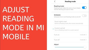 How To Adjust Reading Mode In Any Xiaomi Redmi and Mi Mobile