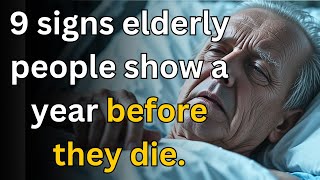 STOP Ignoring These 9 Signs An Elderly Person May Be In Their FINAL Year