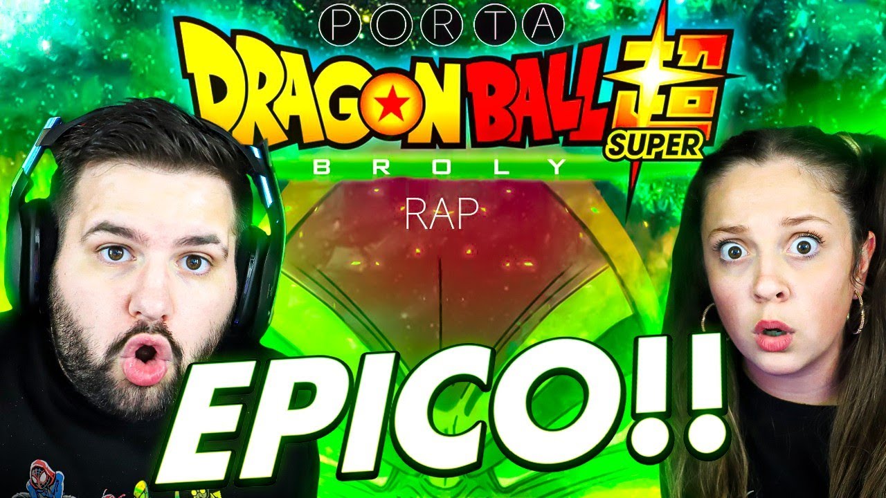 DRAGON BALL SUPER BROLY RAP!!🔥💥REACCION!! BRUTAL!🔥
