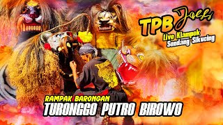 TPB Live Sendang Sikucing !! Rampak Barongan Turonggo Putro Birowo Joss