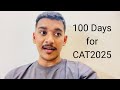 100 Days for CAT 2025