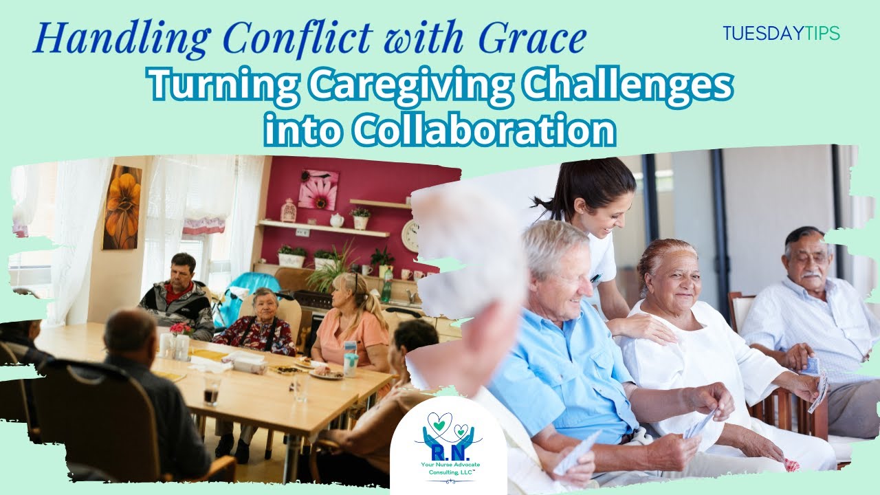 Handling Conflict with Grace | Turning Caregiving Challenges into ...
