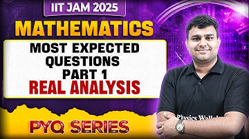 IIT JAM Mathematics | Most Important Real Analysis Questions- Practice Session Part 1 | IIT JAM 2025