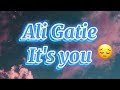 Ali Gatie - It&#39;s you (Lyrics) ||Mermaid Melody||