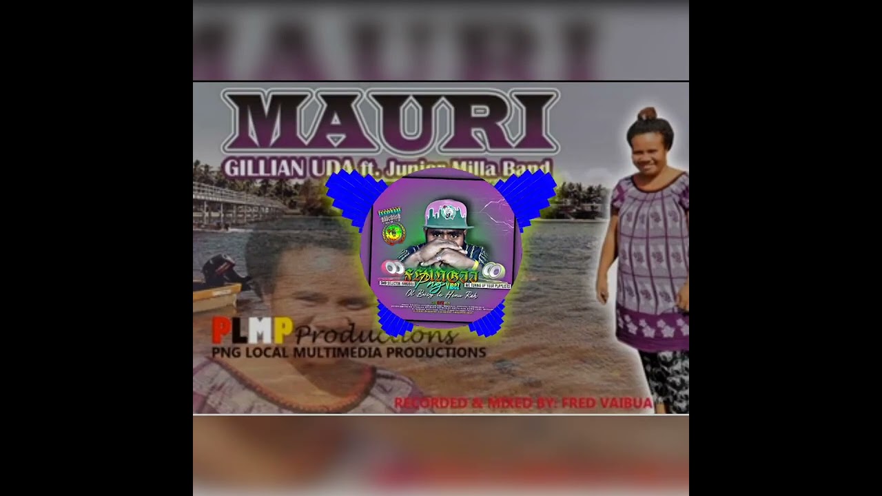 Mauri 2025 Gillian Uda ft Junior Mila Band Prod & Mixed by Fred Vaibua