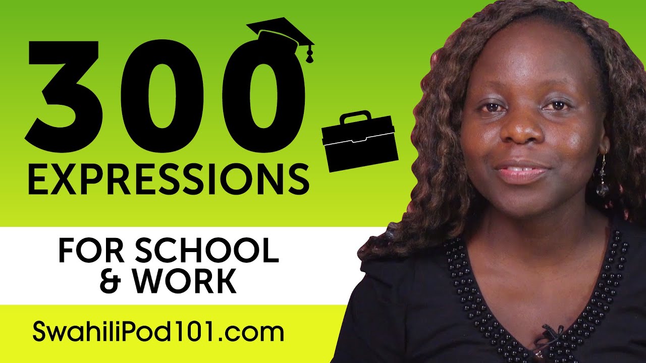 ⁣300 School & Work Expressions for Swahili Beginners