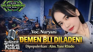 DEMEN BLI DI LADENI (Alm.Yani Rhido)_||Latihan||_TEAM SALAH SAMBUNG_Voc:Nuryani