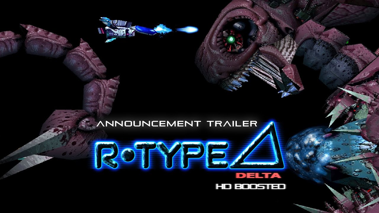 R Type Delta: HD Boosted - Announcement Trailer | PC, Nintendo