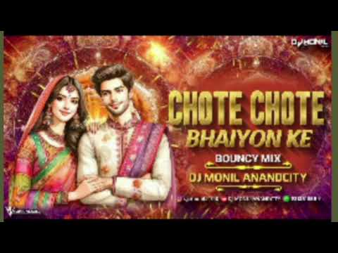 Chote chote bhaiyona ke bouncy DJ MONIL RIMIX SONG \u0026 DJ DARBAR IN THE MIX 🤩💥🦁