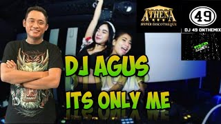Dj agus - its only me