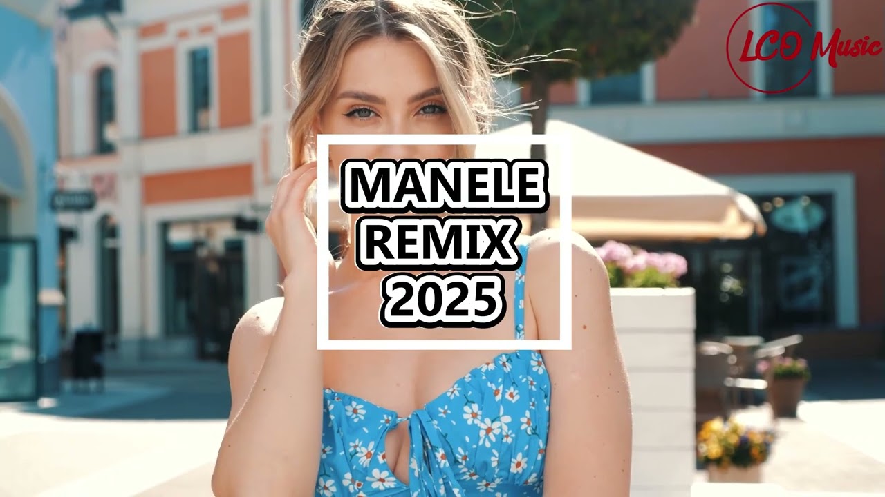 MANELE REMIX 2025 ❌ SESIUNE MANELE HOUSE 2025 ❌ MANELE CLUB MIX 2025