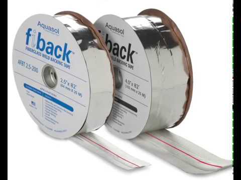 Fiberglass Weld Backing Tape — Eliminate back purging with Fiback from  Aquasol Welding 