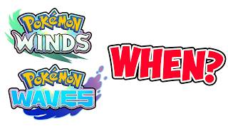 Pokemon Winds & Waves RELEASE JUST GOT LEAKED